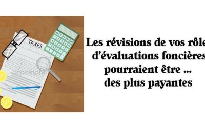 Réviser son évaluation foncière pourrait rapporter gros !