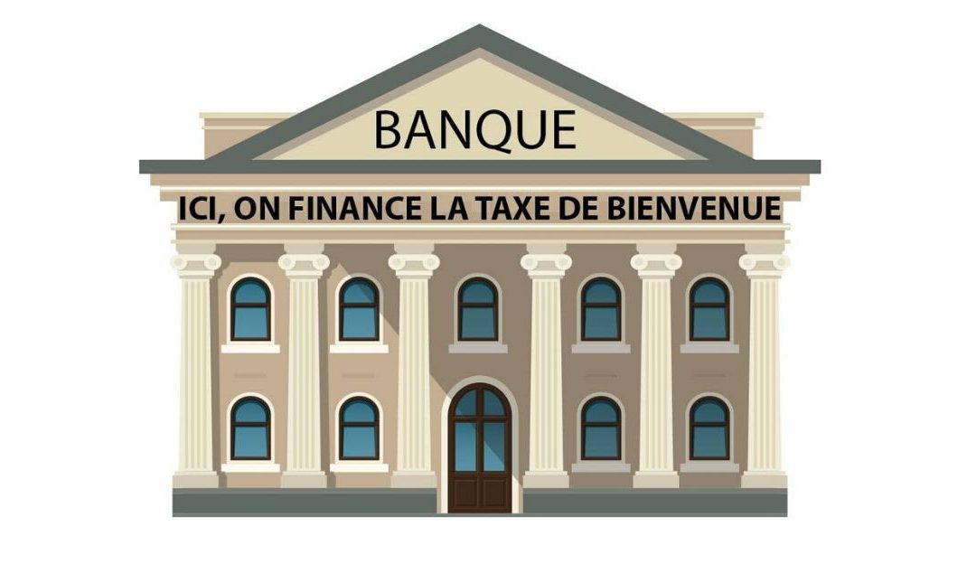 Les banques devraient-elles financer la «taxe de bienvenue»?