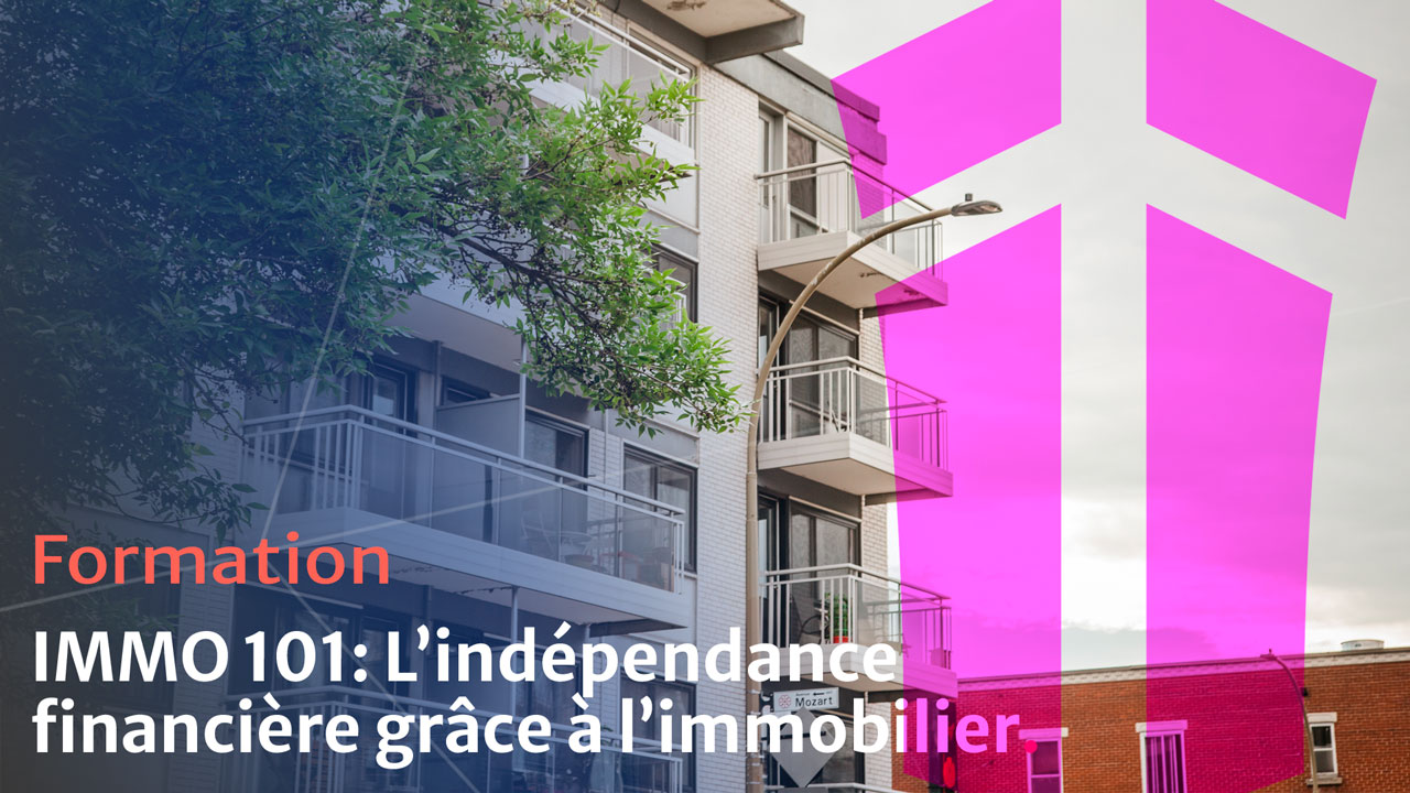 formations - L'indépendance financière grâce à l'immobilier