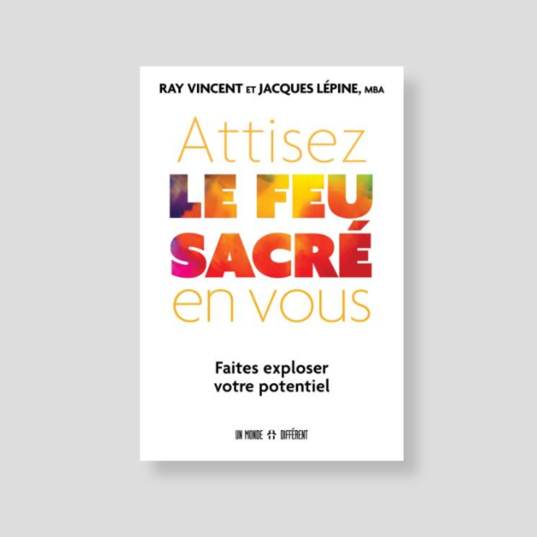 Attisez le feu sacré en vous